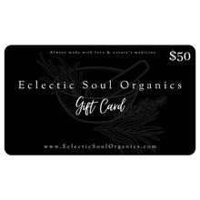 Load image into Gallery viewer, Eclectic Soul Organics E-Gift Card

